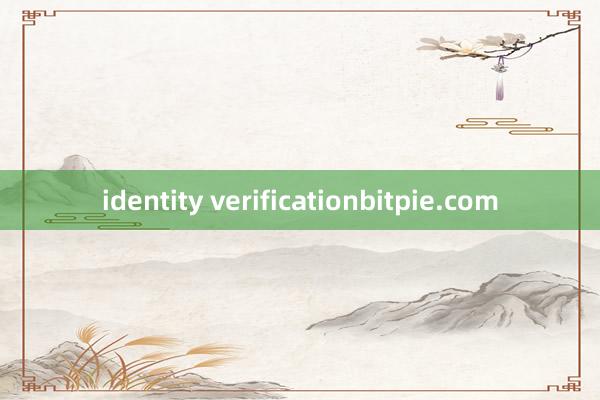 identity verificationbitpie.com